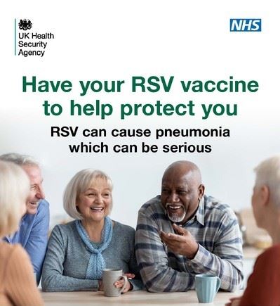 The UKHSA and NHS logos, and the words Have your RSV vaccine to help protect you.  RSV can cause pneumonia which can be serious. 