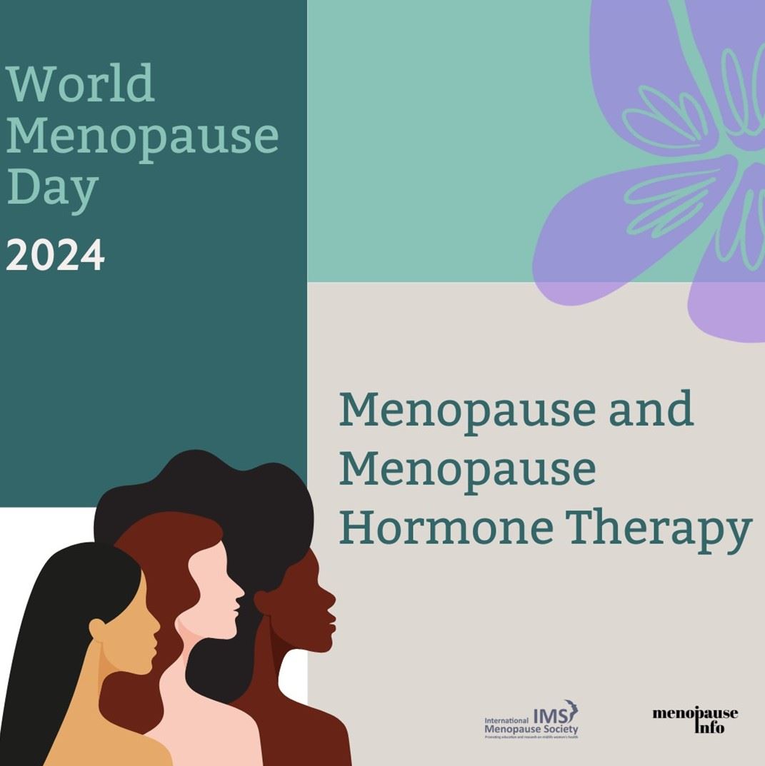 World Menopause Day 2024 - Menopause and Menopause Hormone Therapy