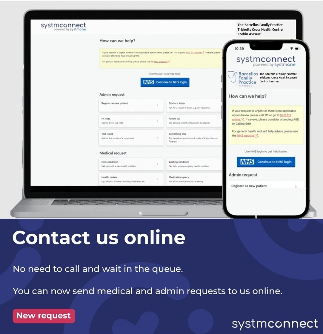 A computer display and mobile phone screen showing SystmConnect and the words Contact us online.  No need to call and wait in the queue.  You can now send medical and admin requests to us online. 